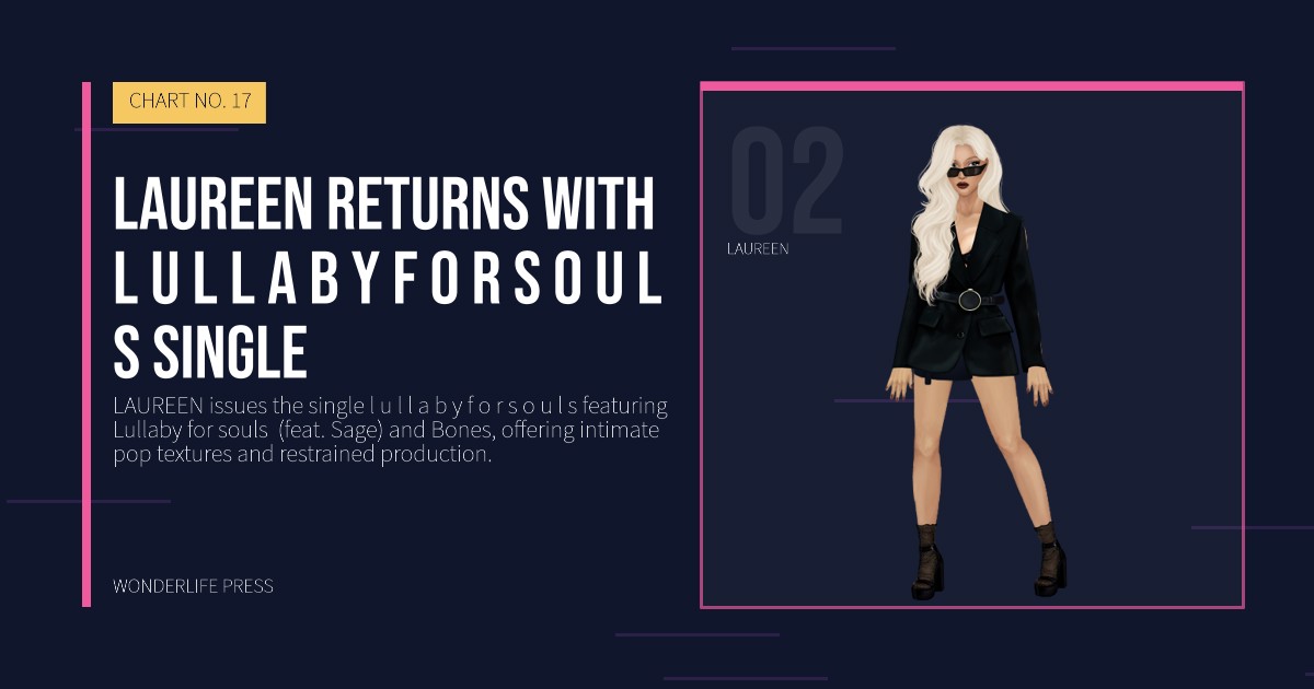 Wonderlife Press: laureen returns with l u l l a b y f o r s o u l s single. artist portrait. CHART NO. 17.