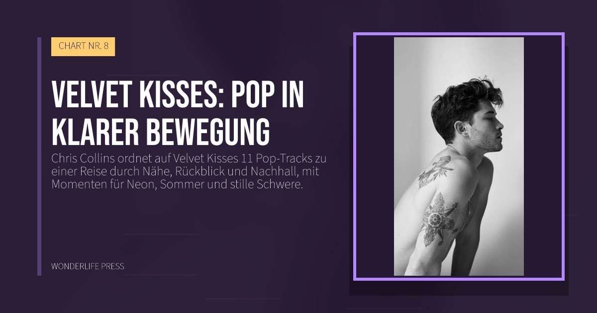 Wonderlife Press: Velvet Kisses: Pop in klarer Bewegung. Veröffentlichungscover. CHART NR. 8.