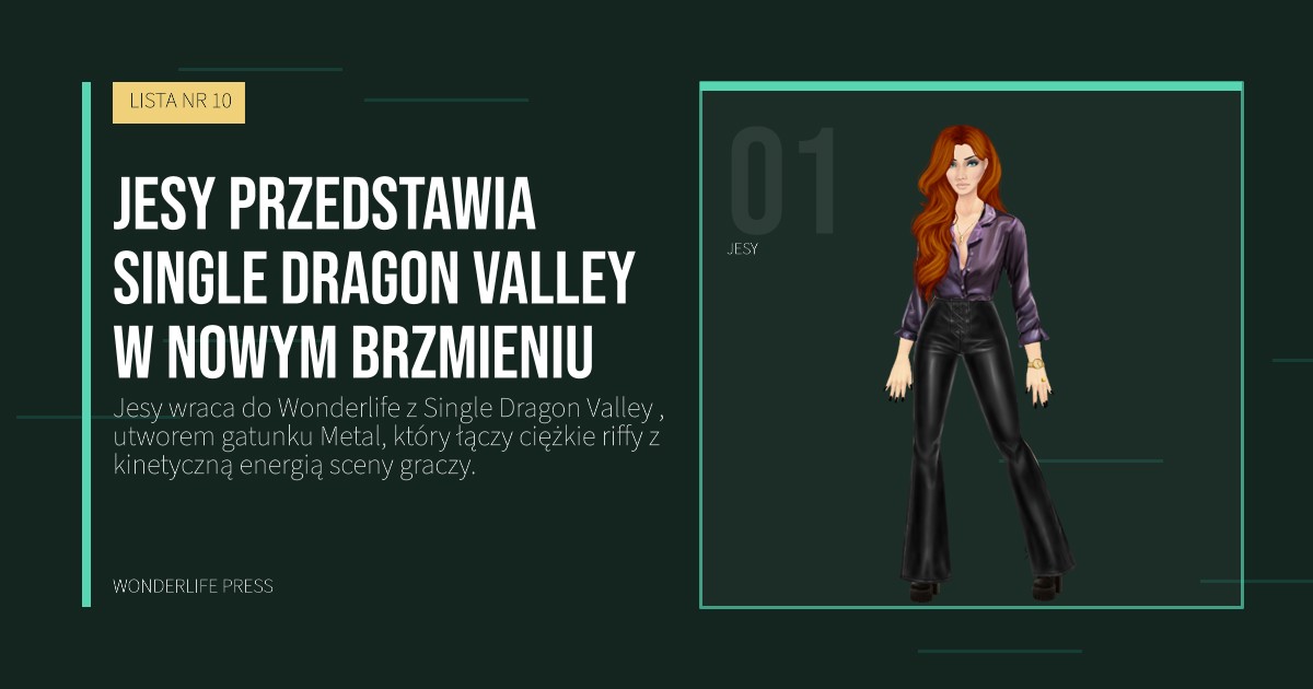 Wonderlife Press: Jesy przedstawia Single Dragon Valley  w nowym brzmieniu. portret artystów. LISTA NR 10.