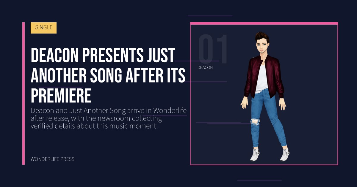 Wonderlife Press: Deacon presents Just Another Song after its premiere. artist portrait. SINGLE.