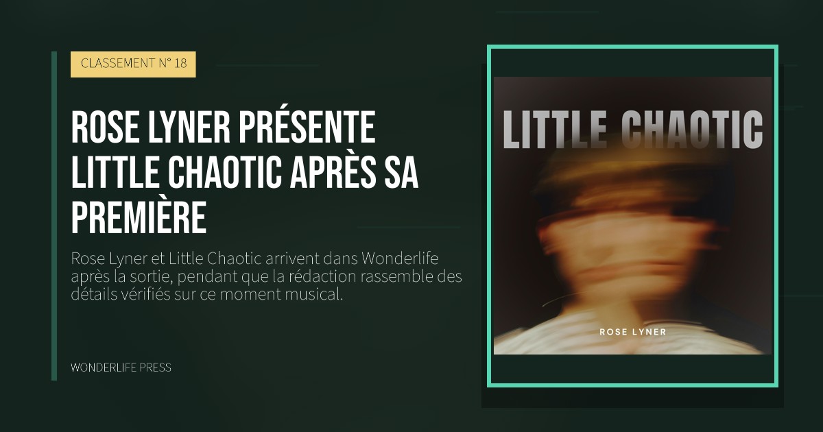 Wonderlife Press: Rose Lyner présente Little Chaotic après sa première. pochette de la sortie. CLASSEMENT N° 18.