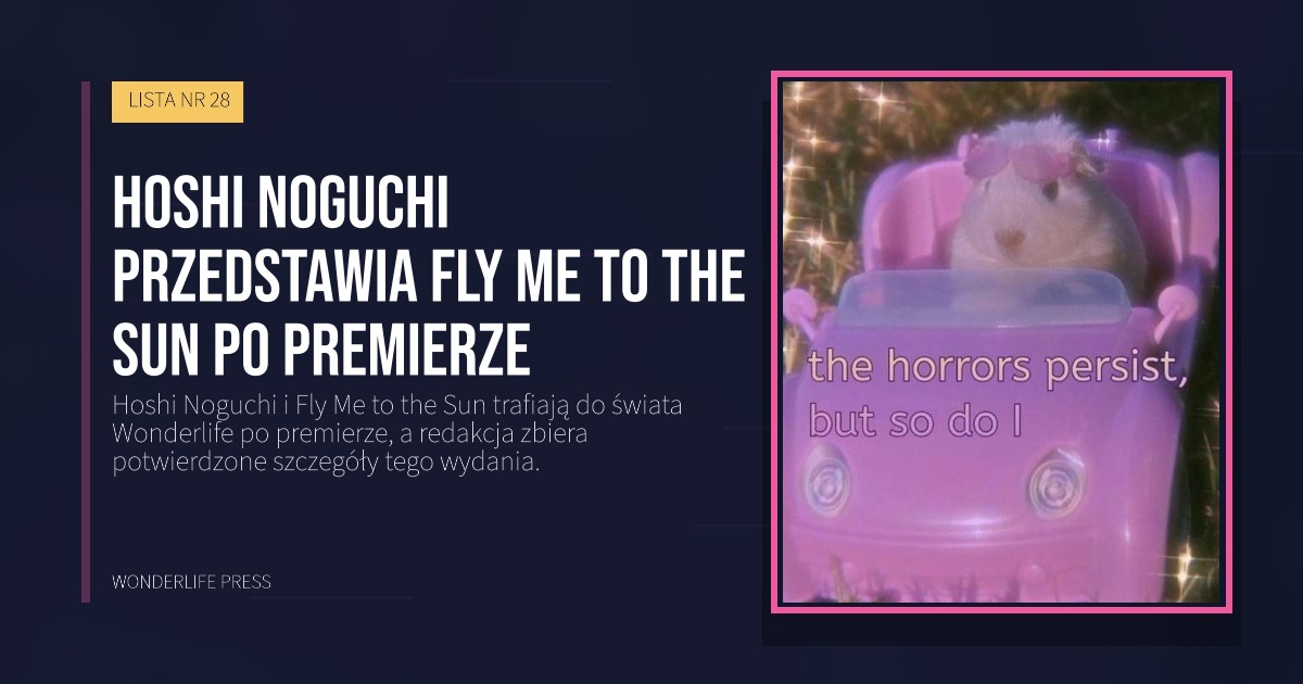 Wonderlife Press: Hoshi Noguchi przedstawia Fly Me to the Sun po premierze. okładka wydawnictwa. LISTA NR 28.