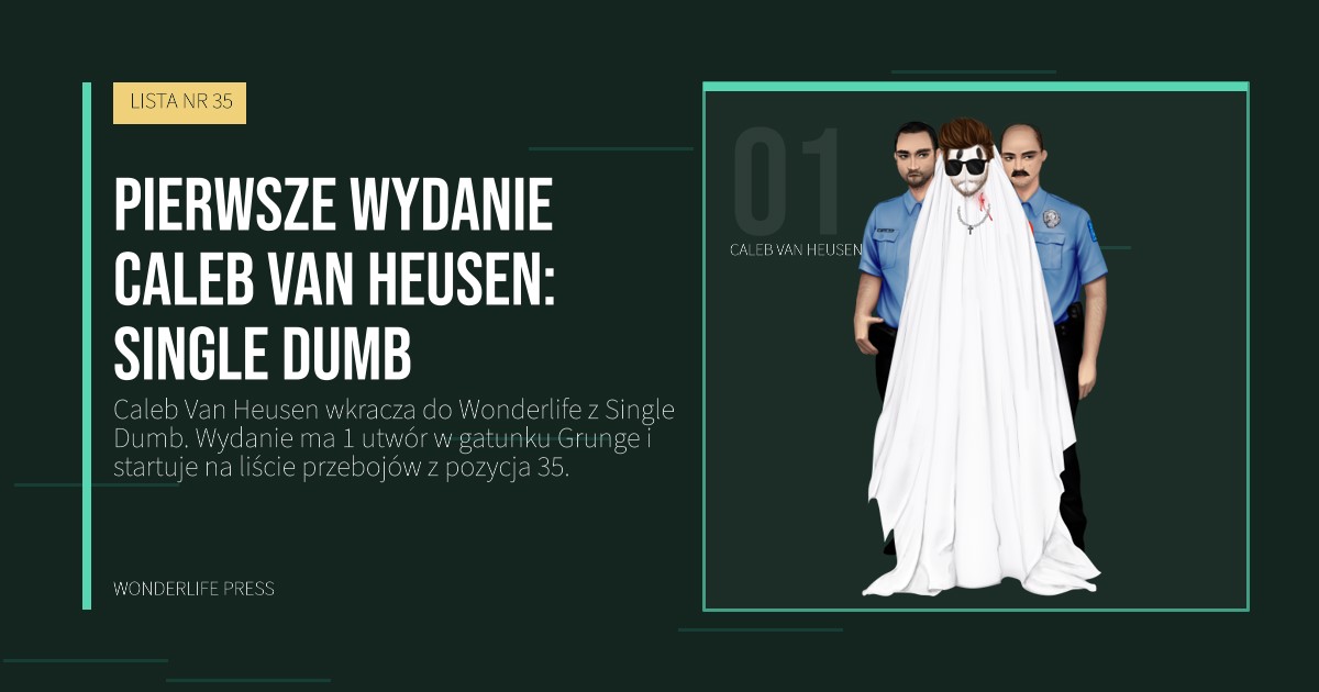 Wonderlife Press: Pierwsze wydanie Caleb Van Heusen: Single Dumb. portret artystów. LISTA NR 35.