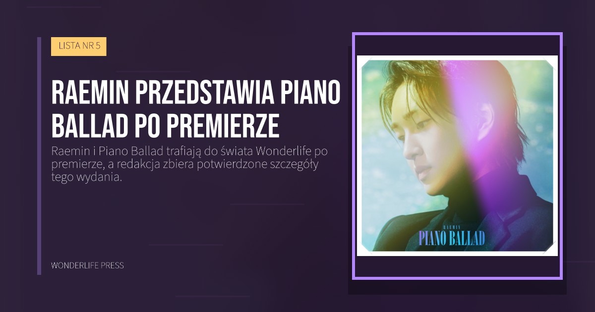 Wonderlife Press: Raemin przedstawia Piano Ballad po premierze. okładka wydawnictwa. LISTA NR 5.