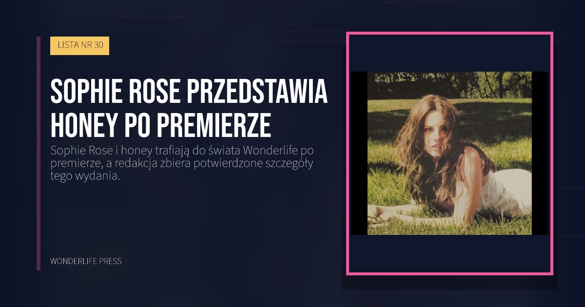 Wonderlife Press: Sophie Rose przedstawia honey po premierze. okładka wydawnictwa. LISTA NR 30.