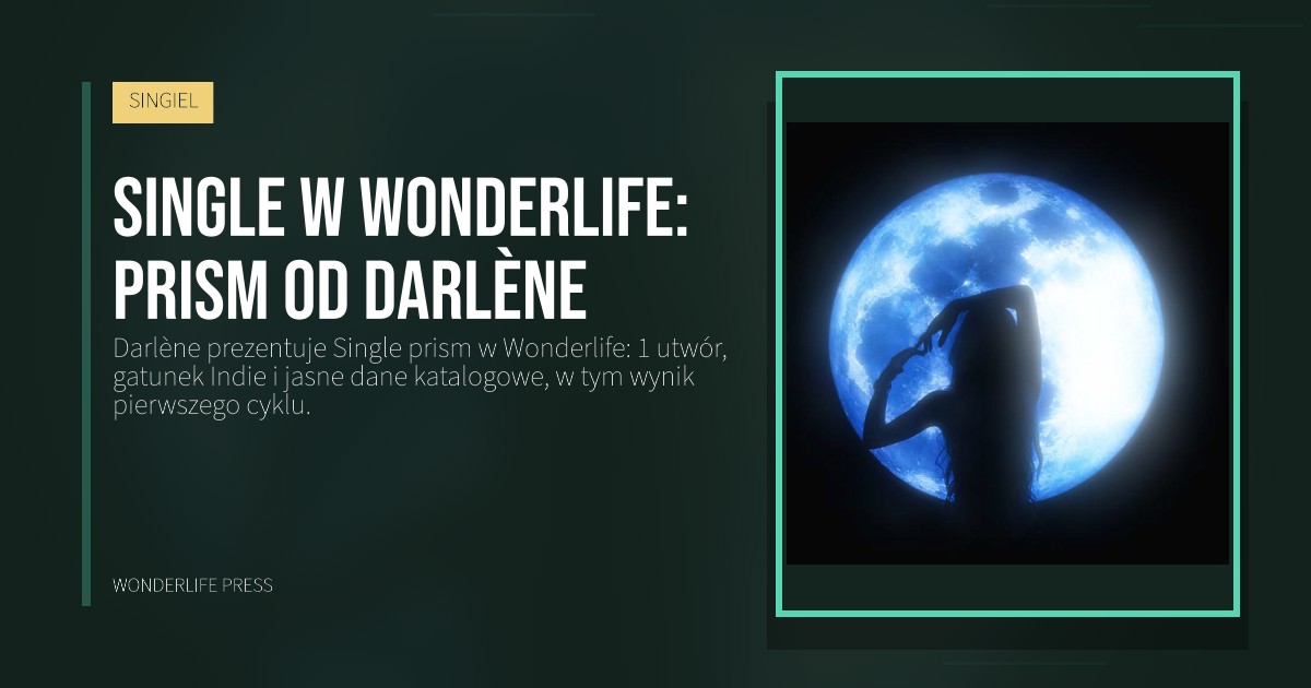 Wonderlife Press: Single w Wonderlife: prism od Darlène. okładka wydawnictwa. SINGIEL.