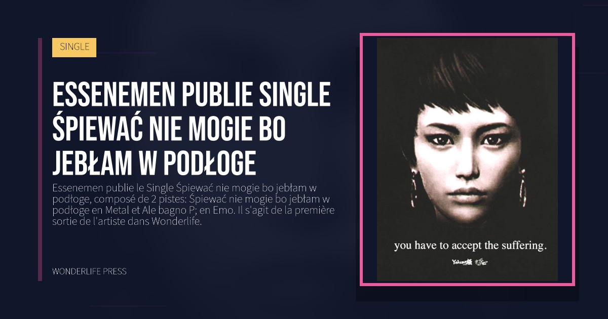 Wonderlife Press: Essenemen publie Single Śpiewać nie mogie bo jebłam w podłoge. pochette de la sortie. SINGLE.