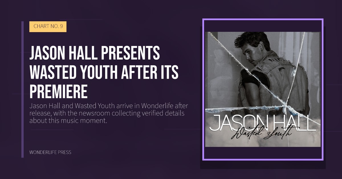 Wonderlife Press: Jason Hall presents Wasted Youth after its premiere. release artwork. CHART NO. 9.