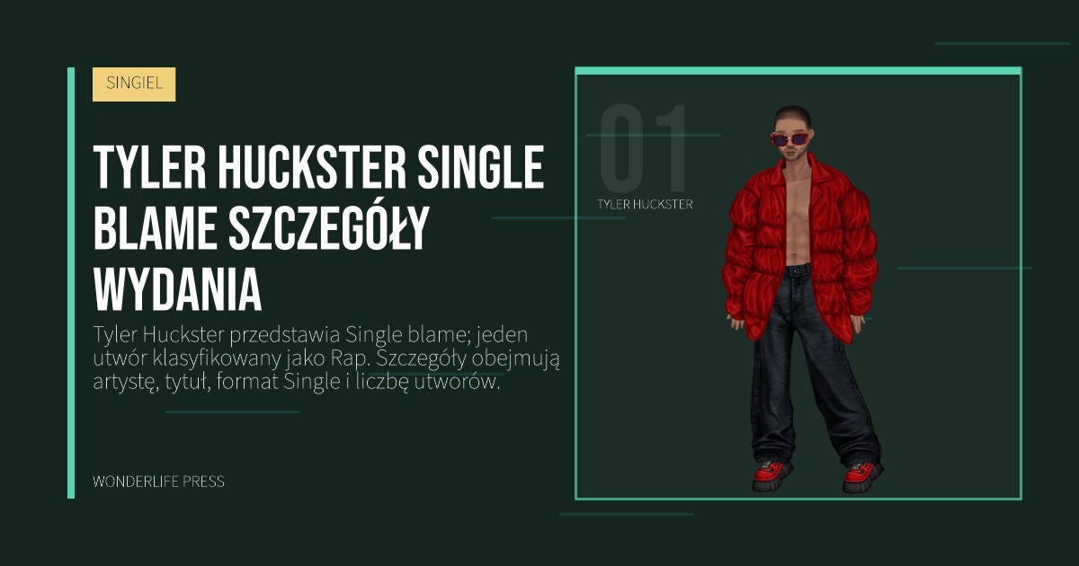 Wonderlife Press: Tyler Huckster single blame szczegóły wydania. portret artystów. SINGIEL.