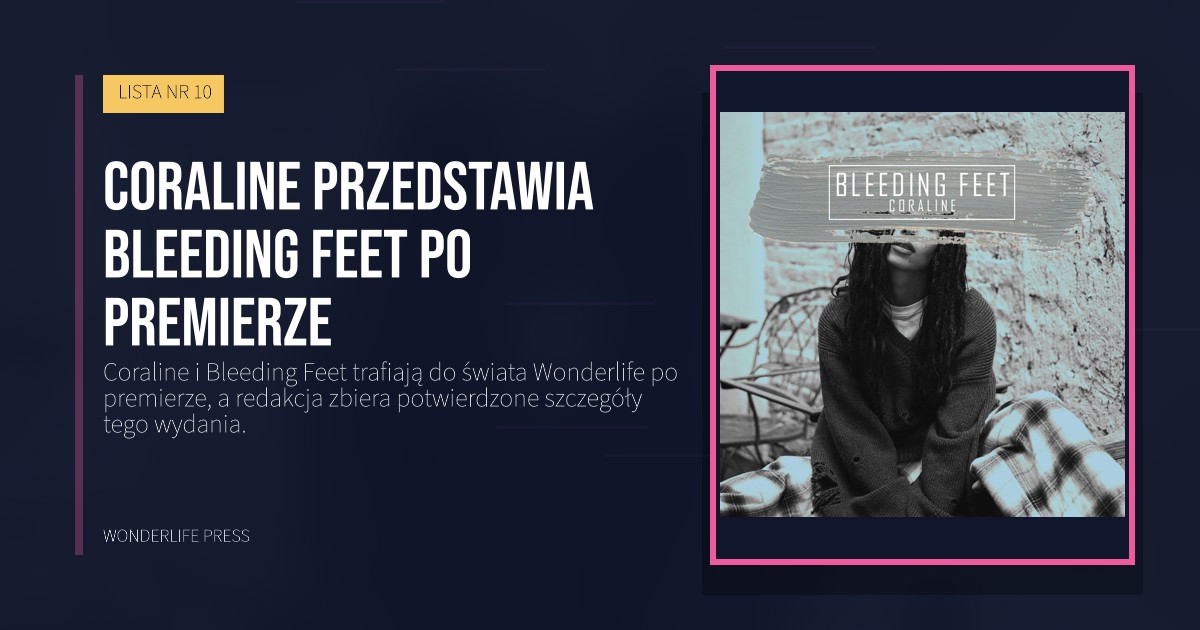 Wonderlife Press: Coraline przedstawia Bleeding Feet po premierze. okładka wydawnictwa. LISTA NR 10.