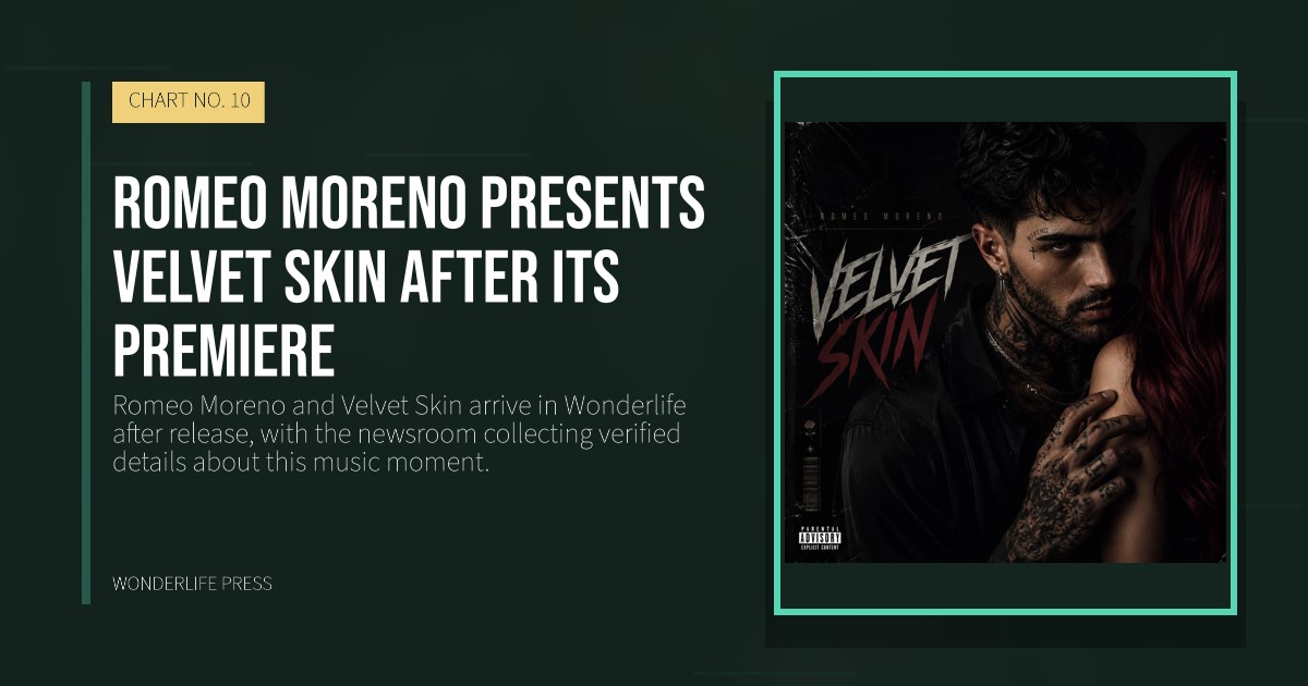 Wonderlife Press: Romeo Moreno presents Velvet Skin after its premiere. release artwork. CHART NO. 10.