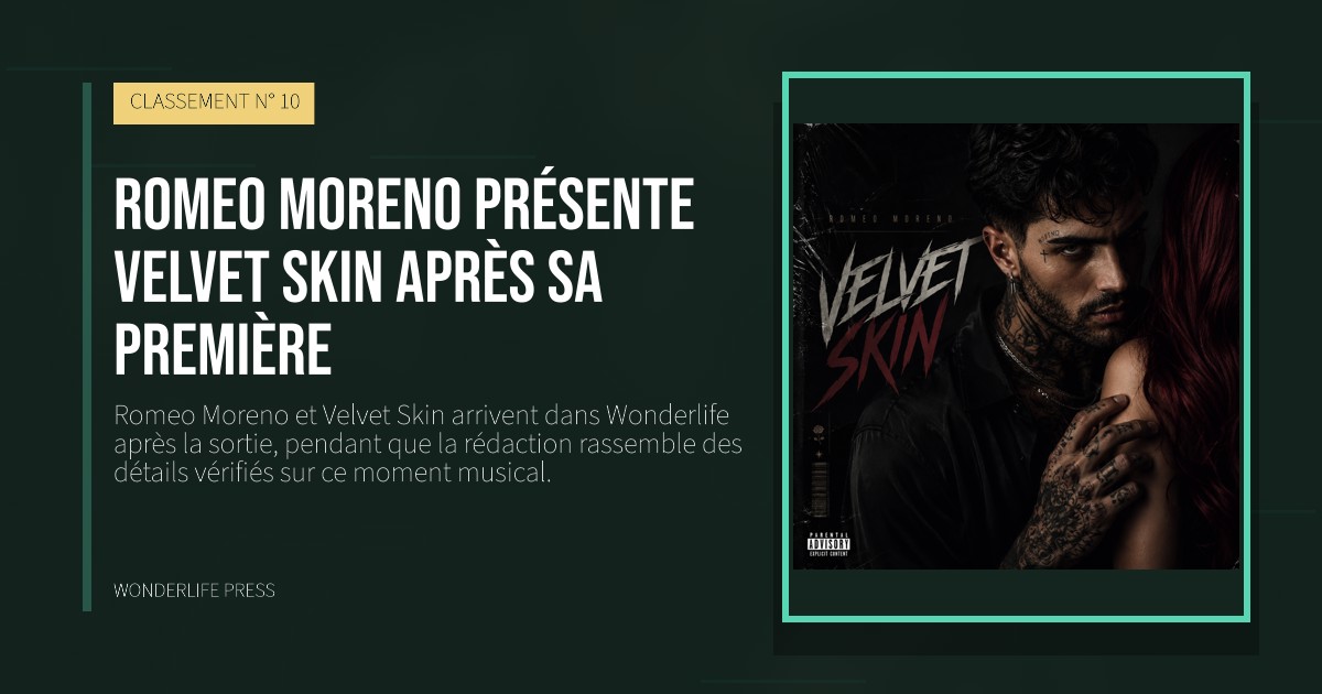 Wonderlife Press: Romeo Moreno présente Velvet Skin après sa première. pochette de la sortie. CLASSEMENT N° 10.