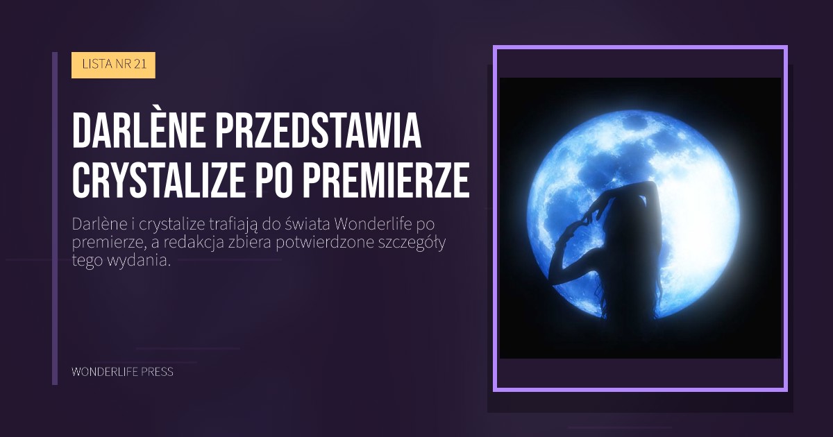 Wonderlife Press: Darlène przedstawia crystalize po premierze. okładka wydawnictwa. LISTA NR 21.