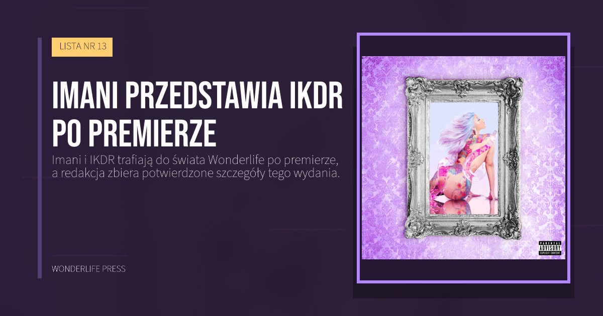 Wonderlife Press: Imani przedstawia IKDR po premierze. okładka wydawnictwa. LISTA NR 13.