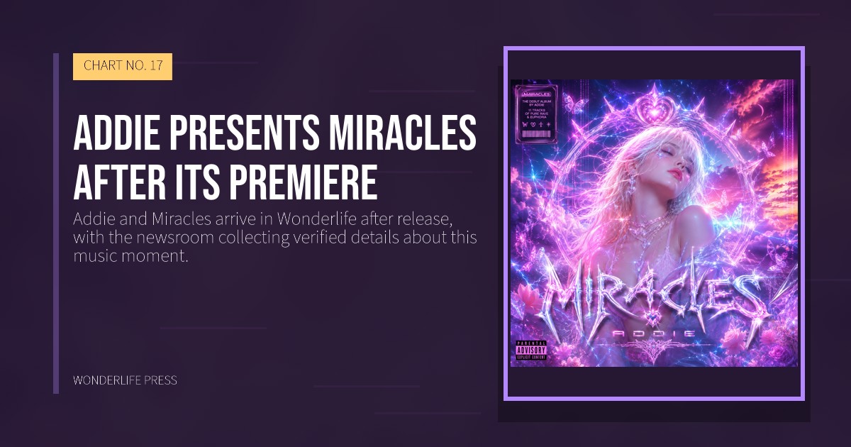 Wonderlife Press: Addie presents Miracles after its premiere. release artwork. CHART NO. 17.