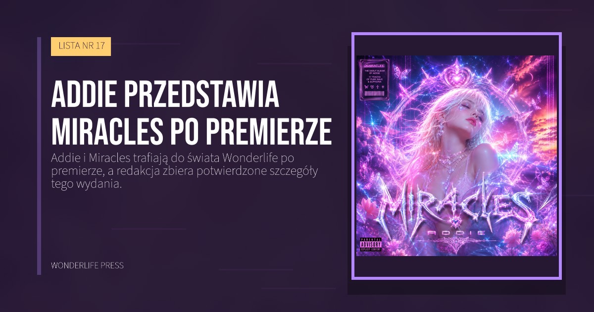 Wonderlife Press: Addie przedstawia Miracles po premierze. okładka wydawnictwa. LISTA NR 17.