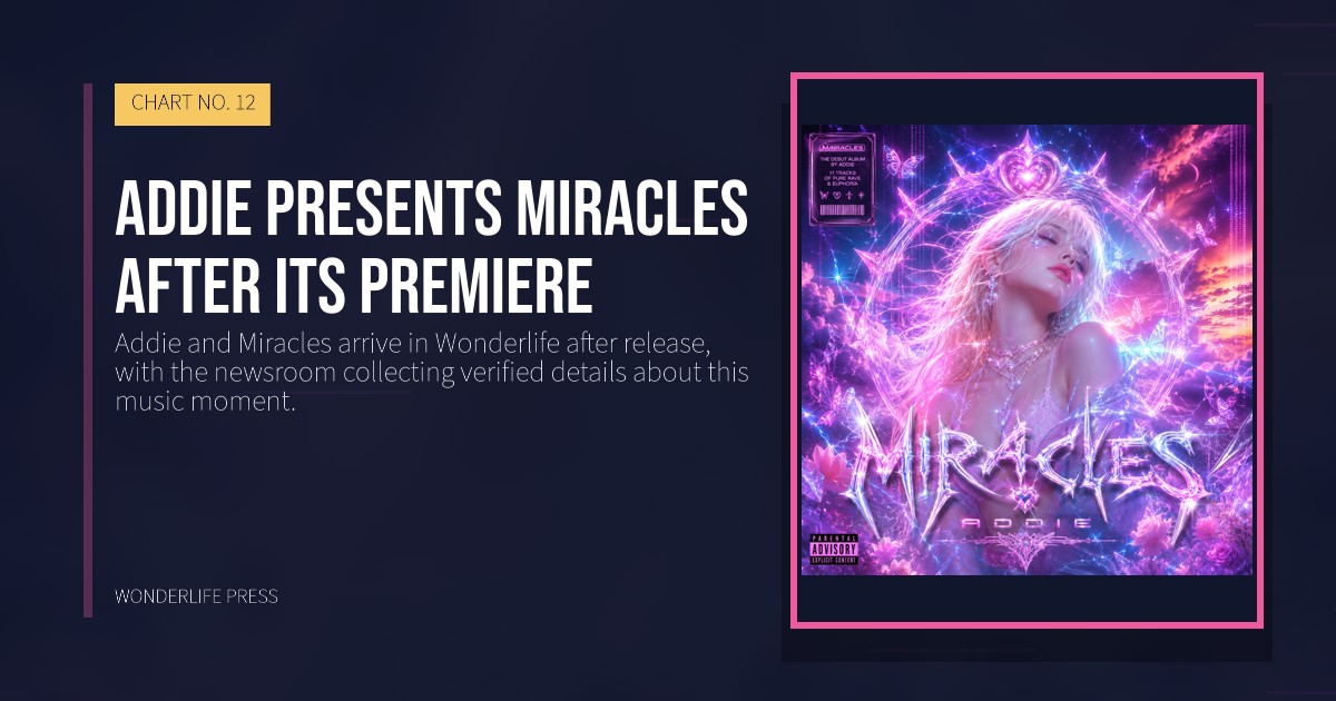 Wonderlife Press: Addie presents Miracles after its premiere. release artwork. CHART NO. 12.