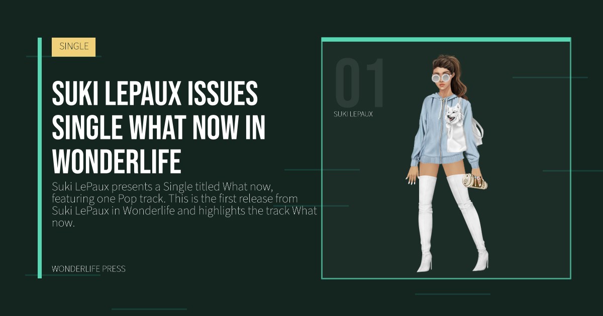 Wonderlife Press: Suki LePaux issues Single What now in Wonderlife. artist portrait. SINGLE.