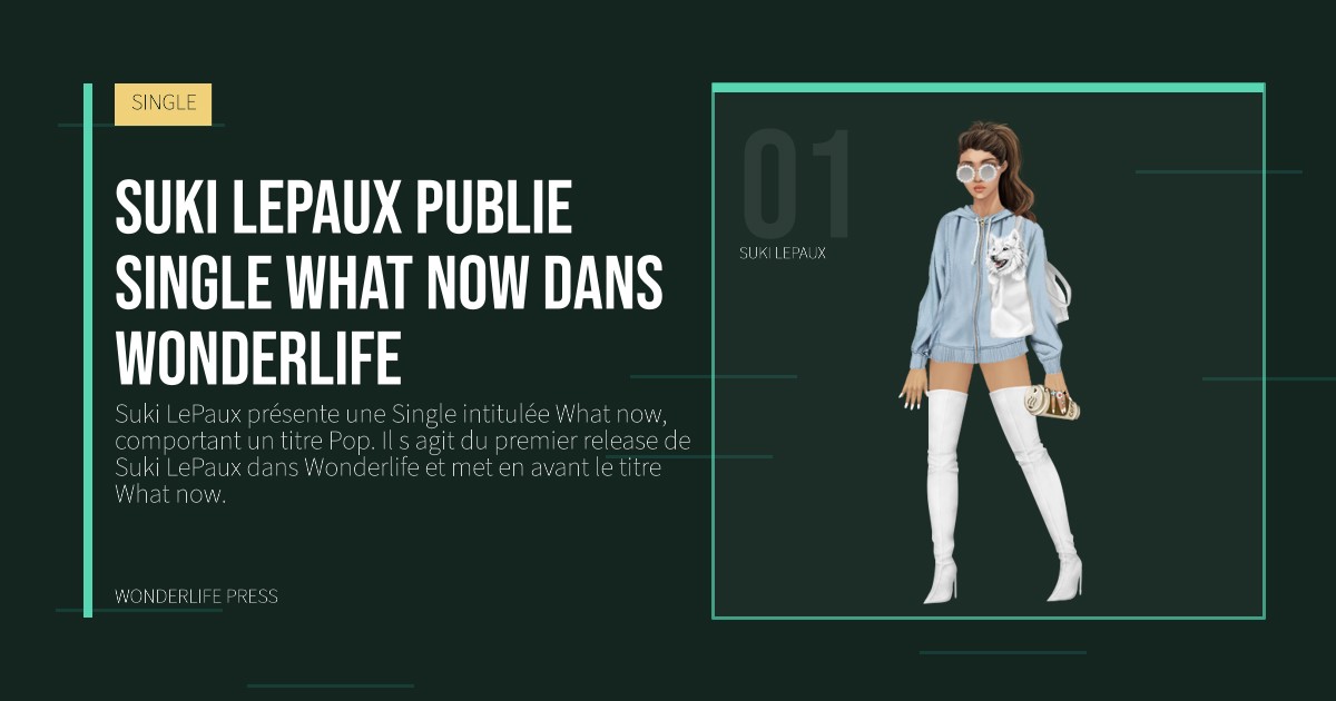 Wonderlife Press: Suki LePaux publie Single What now dans Wonderlife. portrait des artistes. SINGLE.
