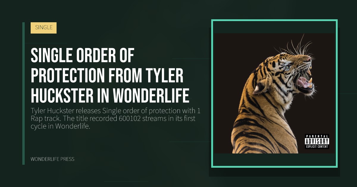 Wonderlife Press: Single order of protection from Tyler Huckster in Wonderlife. release artwork. SINGLE.