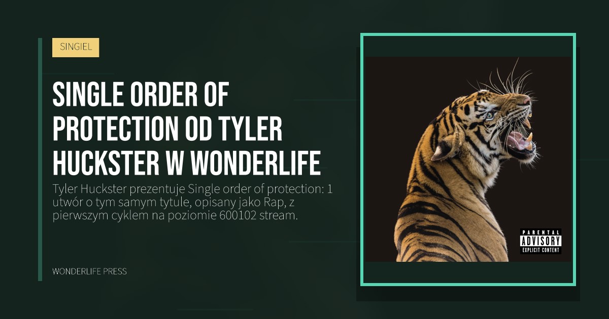 Wonderlife Press: Single order of protection od Tyler Huckster w Wonderlife. okładka wydawnictwa. SINGIEL.