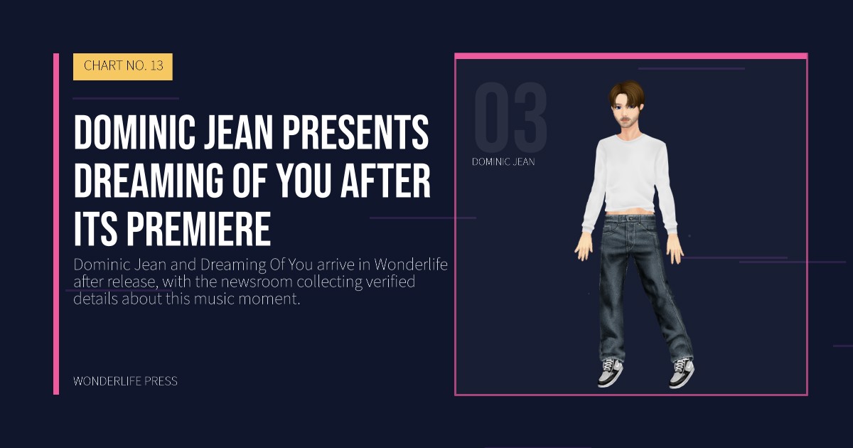 Wonderlife Press: Dominic Jean presents Dreaming Of You after its premiere. artist portrait. CHART NO. 13.