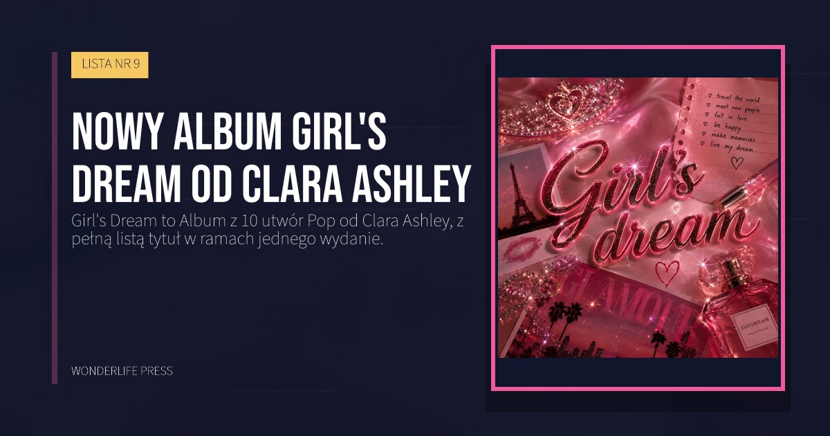 Wonderlife Press: Nowy album Girl's Dream od Clara Ashley. okładka wydawnictwa. LISTA NR 9.