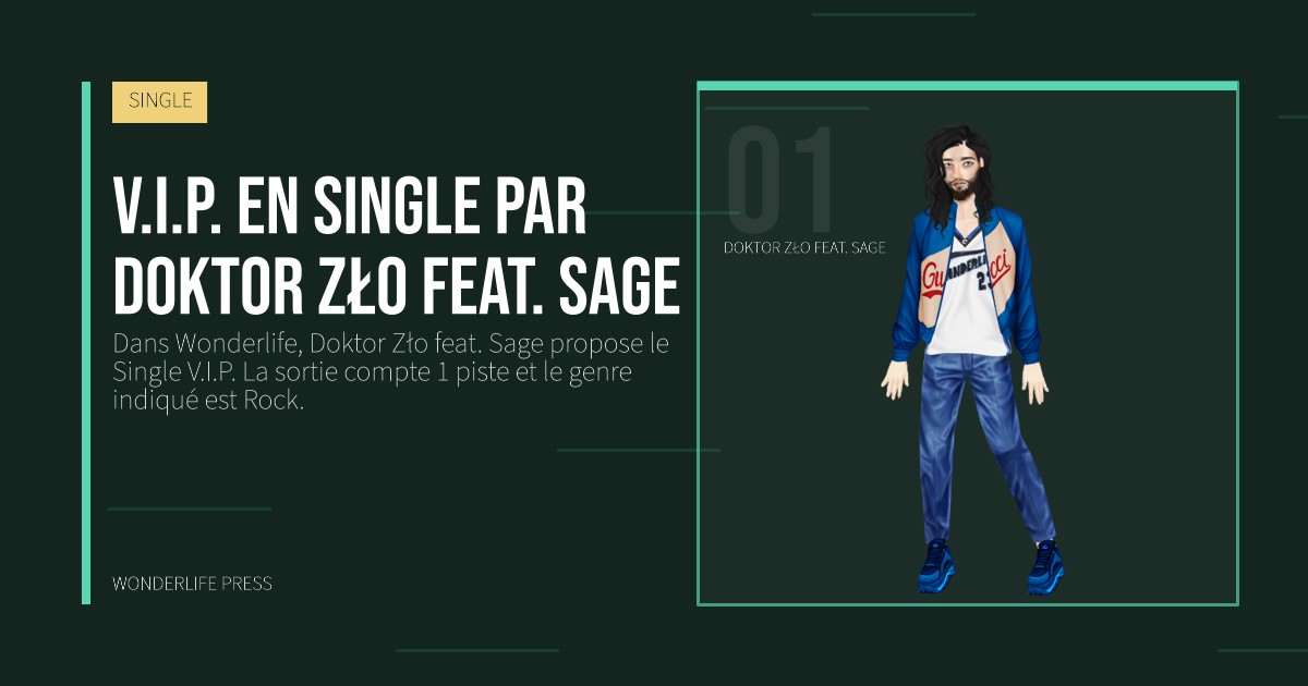 Wonderlife Press: V.I.P. en single par Doktor Zło feat. Sage. portrait des artistes. SINGLE.