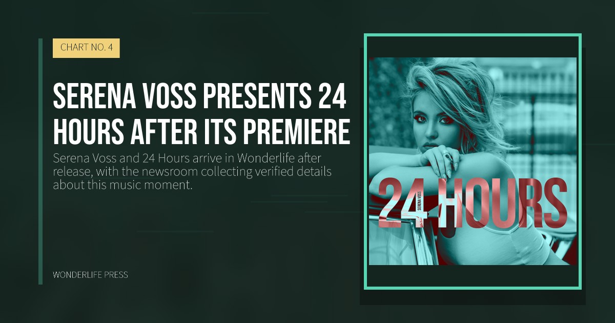 Wonderlife Press: Serena Voss presents 24 Hours after its premiere. release artwork. CHART NO. 4.