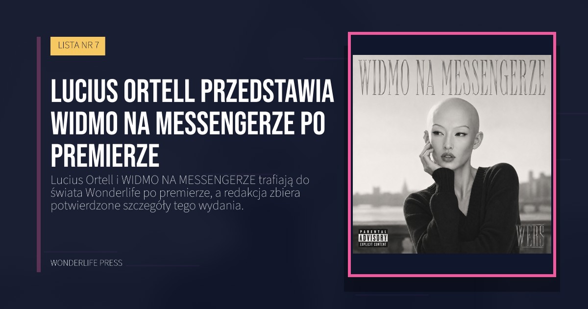 Wonderlife Press: Lucius Ortell przedstawia WIDMO NA MESSENGERZE po premierze. okładka wydawnictwa. LISTA NR 7.