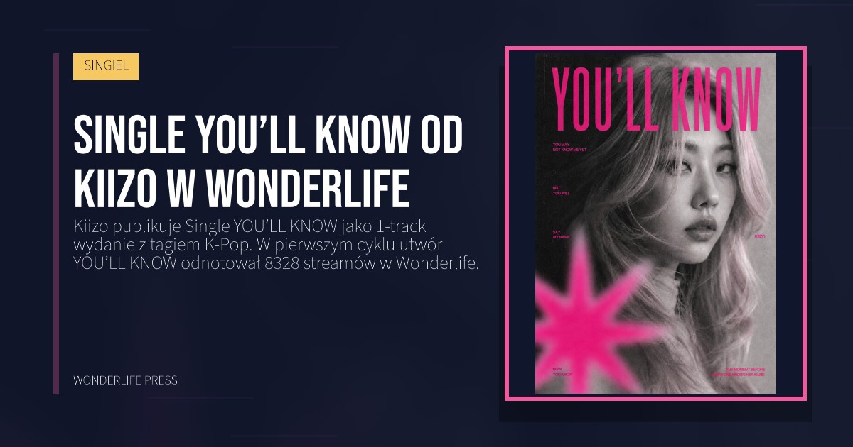 Wonderlife Press: Single YOU’LL KNOW od Kiizo w Wonderlife. okładka wydawnictwa. SINGIEL.