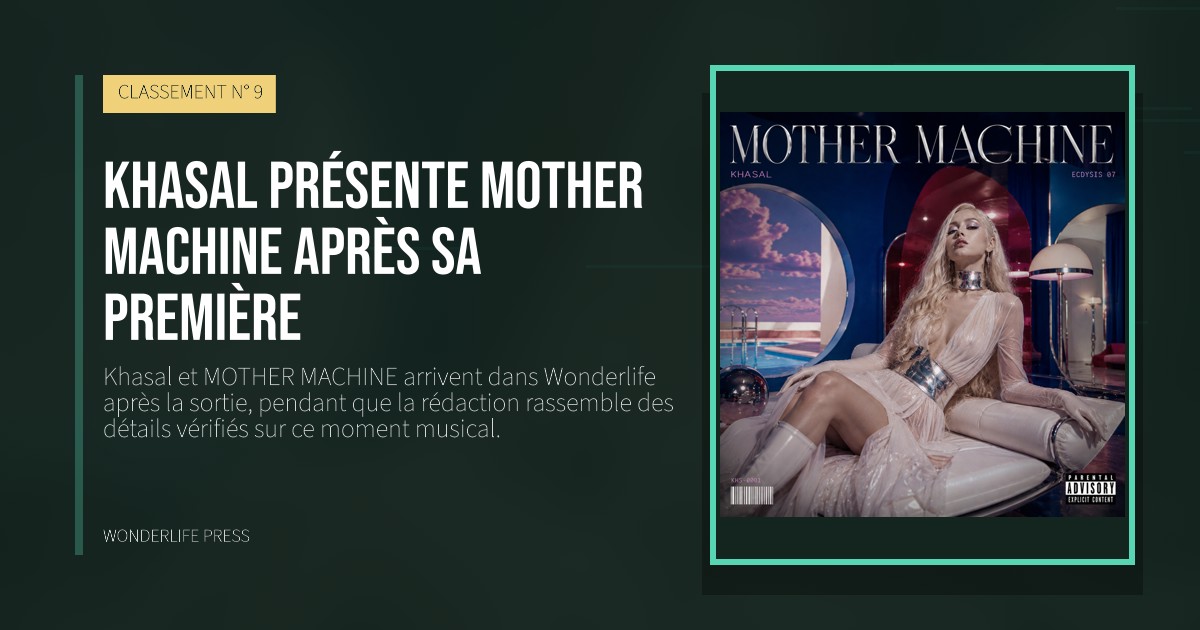 Wonderlife Press: Khasal présente MOTHER MACHINE après sa première. pochette de la sortie. CLASSEMENT N° 9.