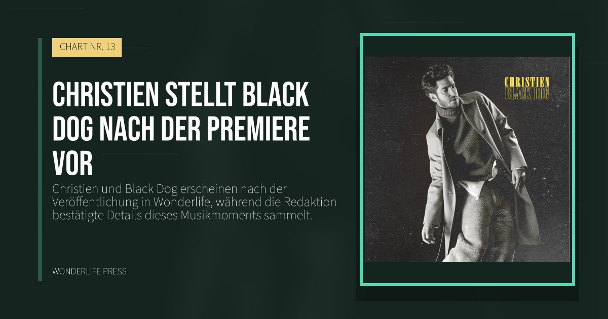 Wonderlife Press: Christien stellt Black Dog nach der Premiere vor. Veröffentlichungscover. CHART NR. 13.