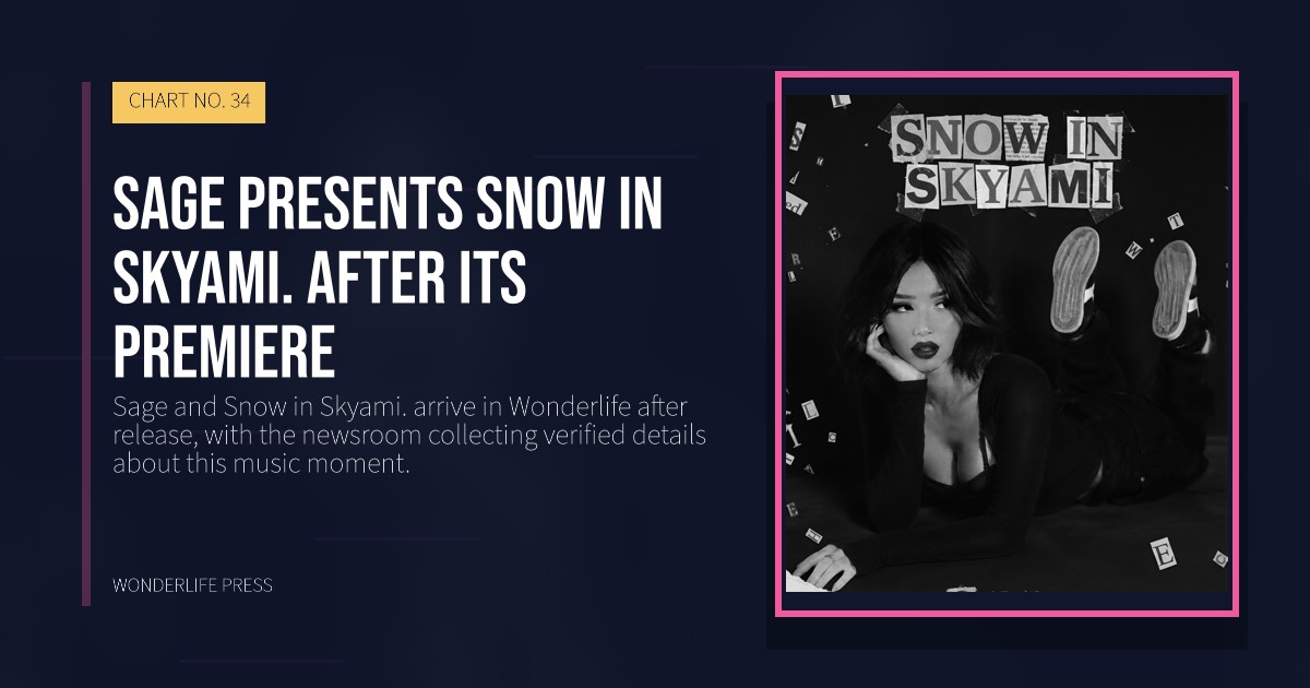 Wonderlife Press: Sage presents Snow in Skyami. after its premiere. release artwork. CHART NO. 34.