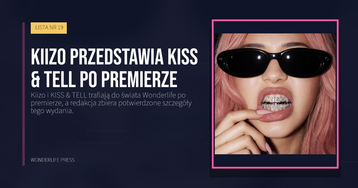 Wonderlife Press: Kiizo przedstawia KISS & TELL po premierze. okładka wydawnictwa. LISTA NR 19.