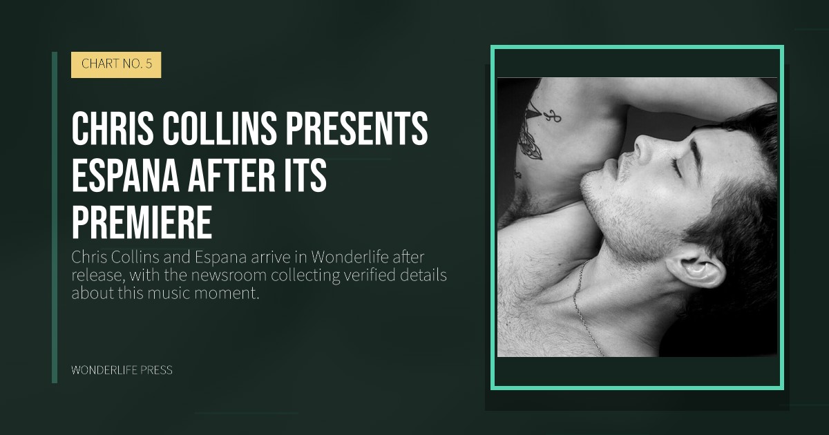 Wonderlife Press: Chris Collins presents Espana after its premiere. release artwork. CHART NO. 5.
