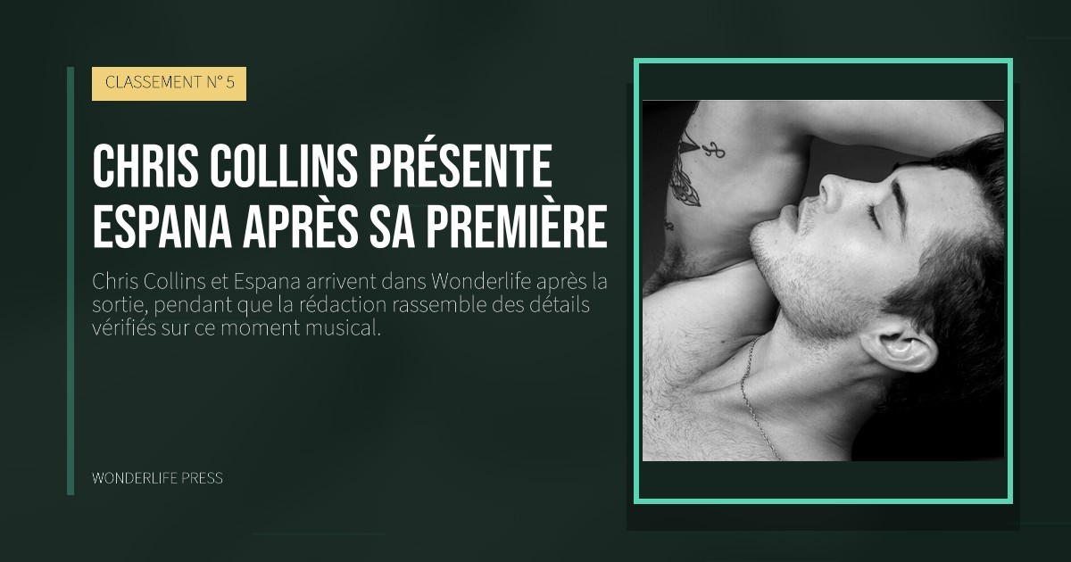 Wonderlife Press: Chris Collins présente Espana après sa première. pochette de la sortie. CLASSEMENT N° 5.