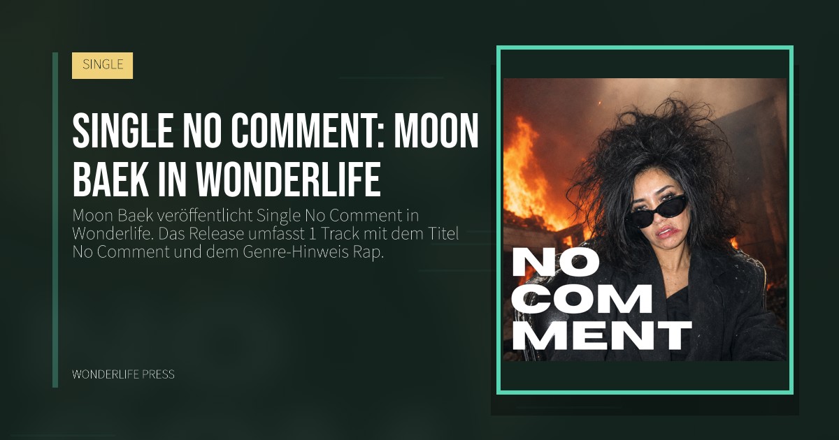 Wonderlife Press: Single No Comment: Moon Baek in Wonderlife. Veröffentlichungscover. SINGLE.