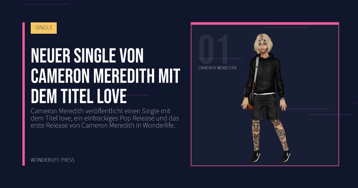 Wonderlife Press: Neuer single von Cameron Meredith mit dem titel love. Künstlerporträt. SINGLE.
