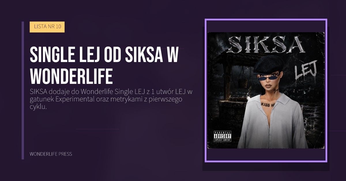 Wonderlife Press: Single LEJ od SIKSA w Wonderlife. okładka wydawnictwa. LISTA NR 10.