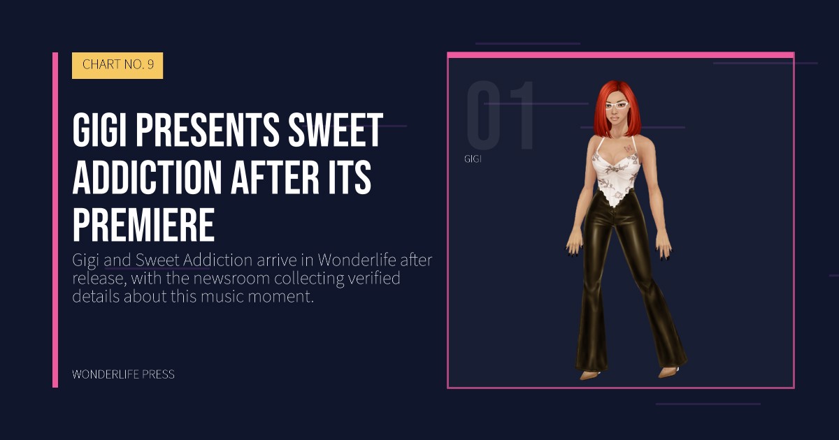 Wonderlife Press: Gigi presents Sweet Addiction after its premiere. artist portrait. CHART NO. 9.