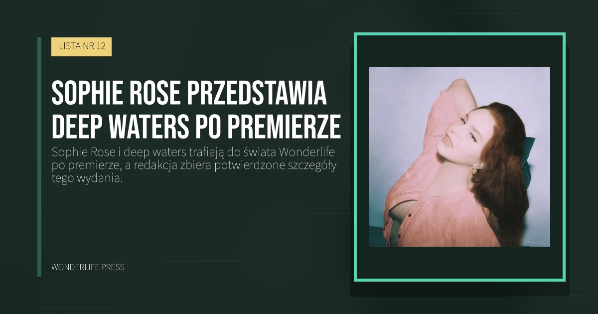 Wonderlife Press: Sophie Rose przedstawia deep waters po premierze. okładka wydawnictwa. LISTA NR 12.