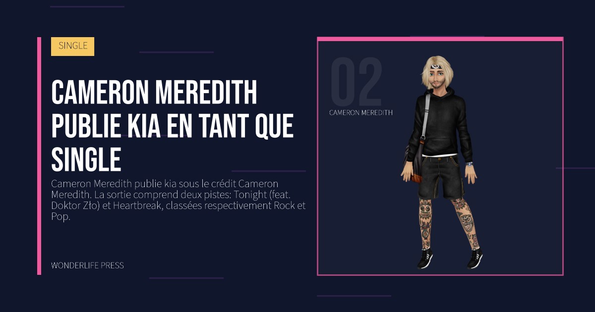 Wonderlife Press: Cameron Meredith publie kia en tant que Single. portrait des artistes. SINGLE.