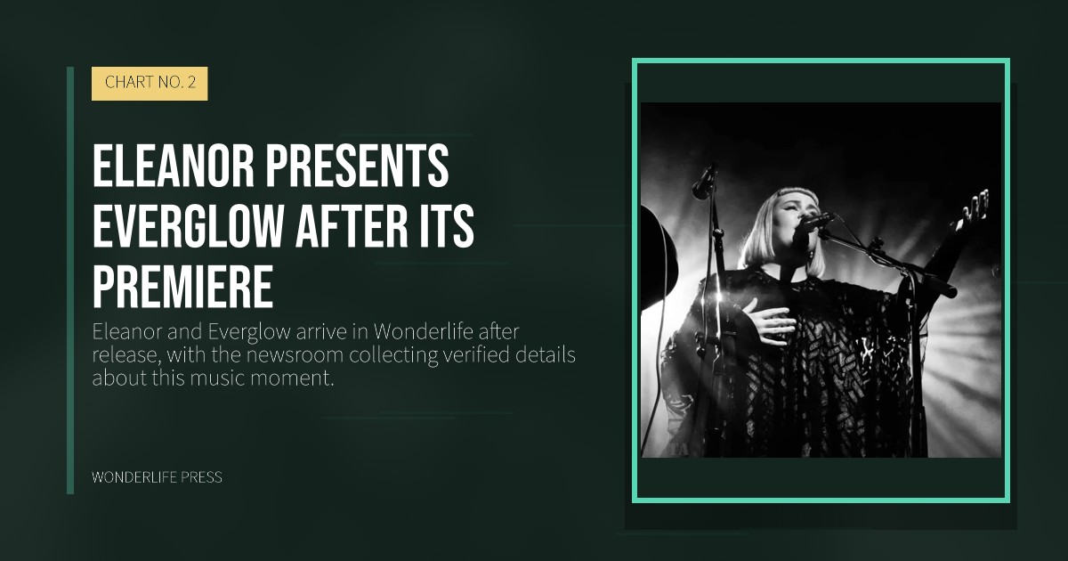 Wonderlife Press: Eleanor presents Everglow after its premiere. release artwork. CHART NO. 2.