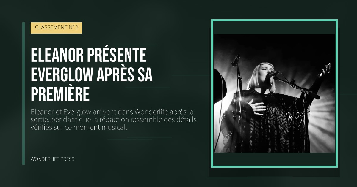 Wonderlife Press: Eleanor présente Everglow après sa première. pochette de la sortie. CLASSEMENT N° 2.