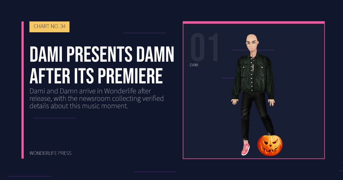 Wonderlife Press: Dami presents Damn after its premiere. artist portrait. CHART NO. 34.