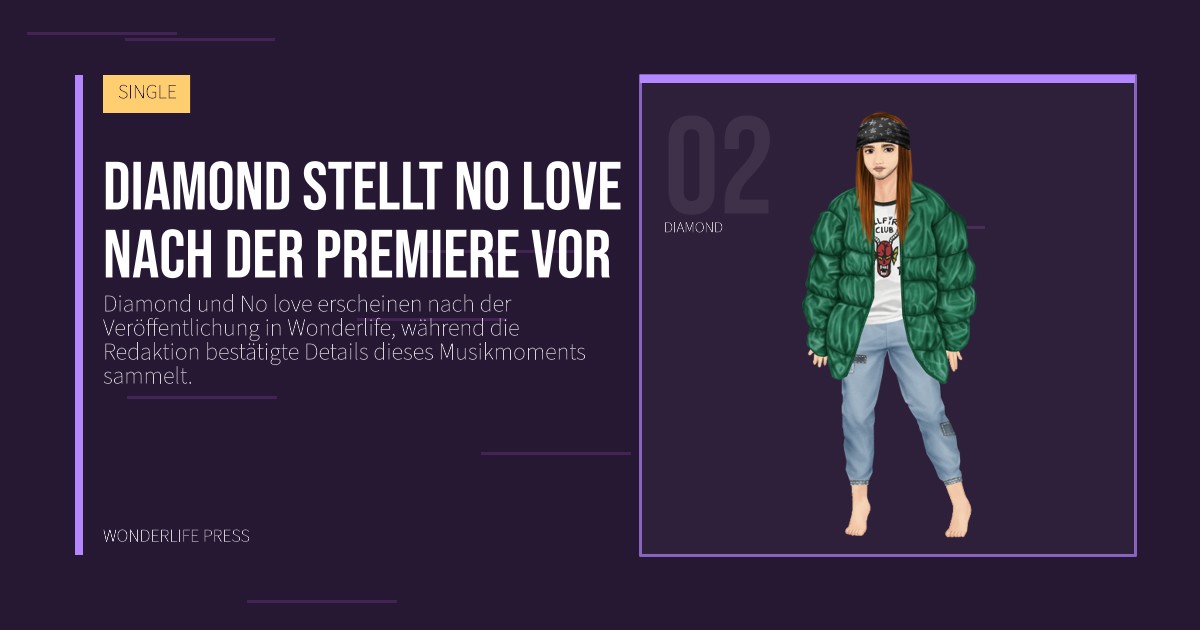 Wonderlife Press: Diamond stellt No love nach der Premiere vor. Künstlerporträt. SINGLE.