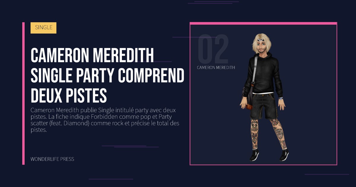 Wonderlife Press: Cameron Meredith single party comprend deux pistes. portrait des artistes. SINGLE.