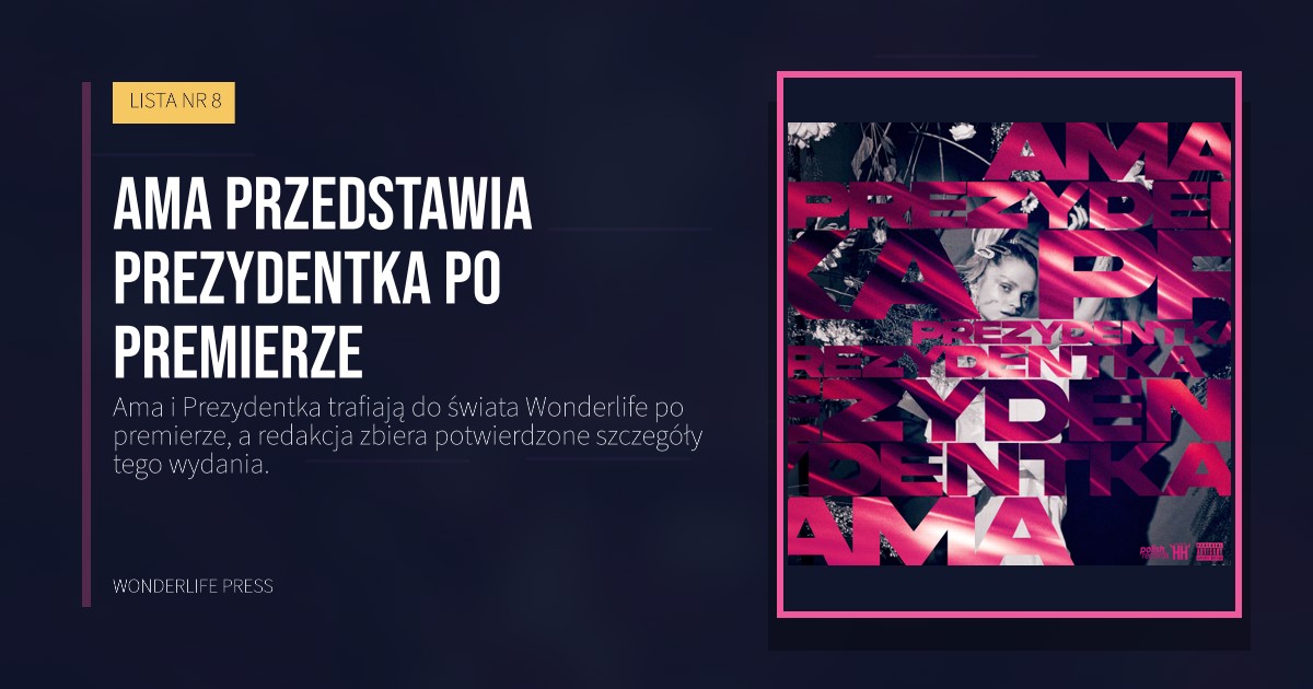 Wonderlife Press: Ama przedstawia Prezydentka po premierze. okładka wydawnictwa. LISTA NR 8.