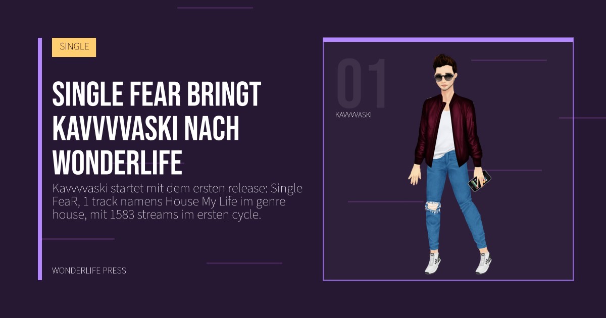 Wonderlife Press: Single FeaR bringt Kavvvvaski nach Wonderlife. Künstlerporträt. SINGLE.